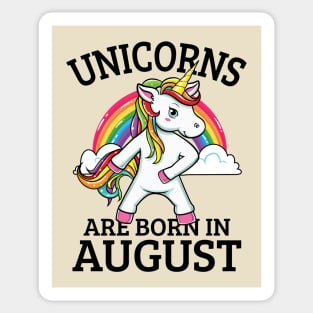 Unicorn Are Born In August Sticker